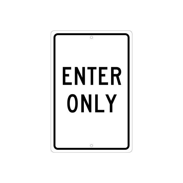 Aluminum Sign - Enter Only - .063 in Thick ,